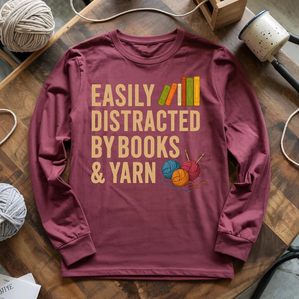 Easily Distracted by Books & Yarn Long Sleeve T-shirt