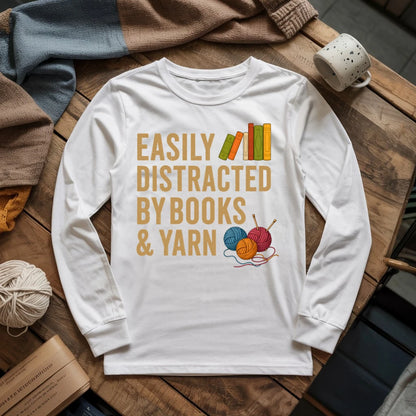 Easily Distracted by Books & Yarn Long Sleeve T-shirt