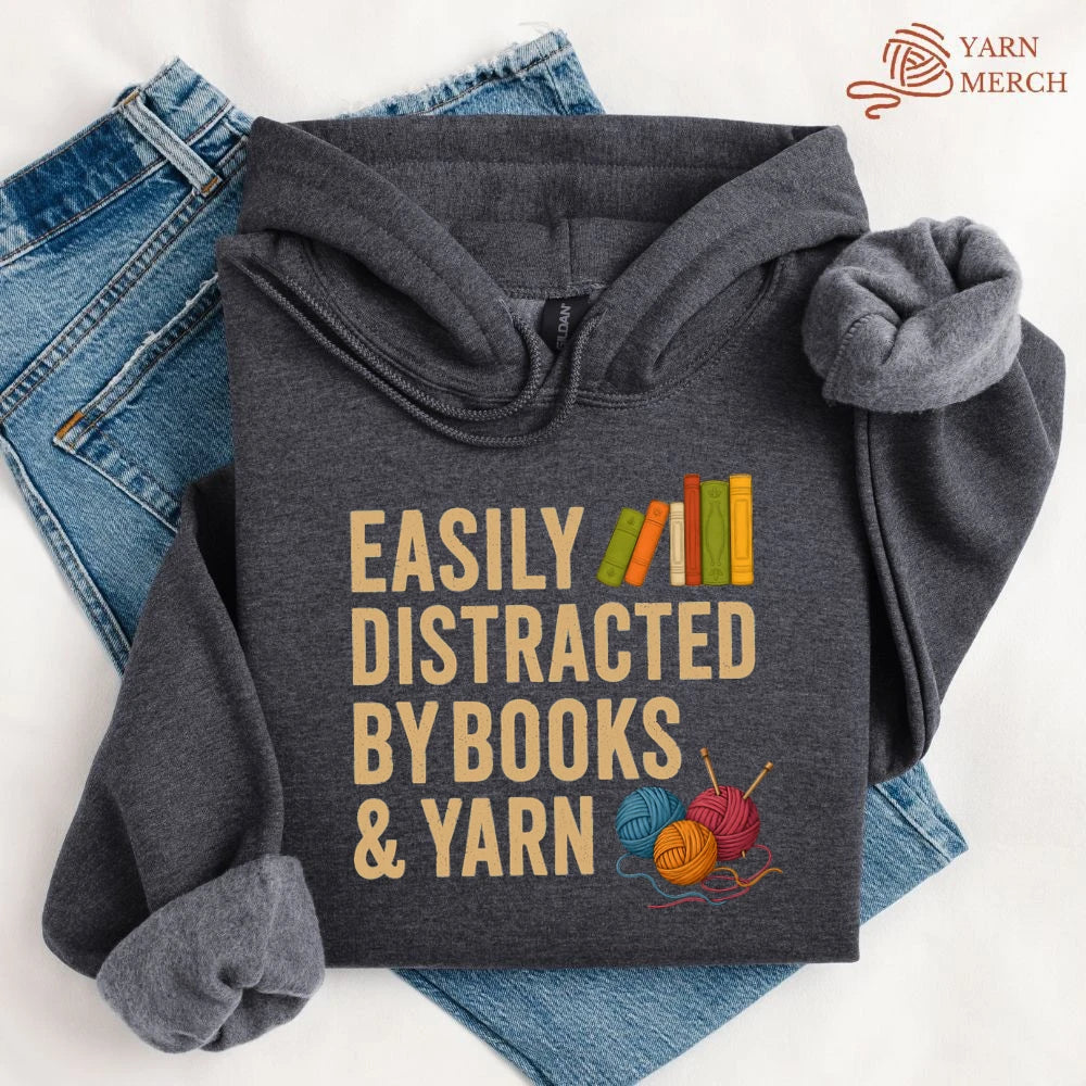 Easily Distracted by Books & Yarn Hoodie