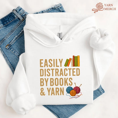 Easily Distracted by Books & Yarn Hoodie