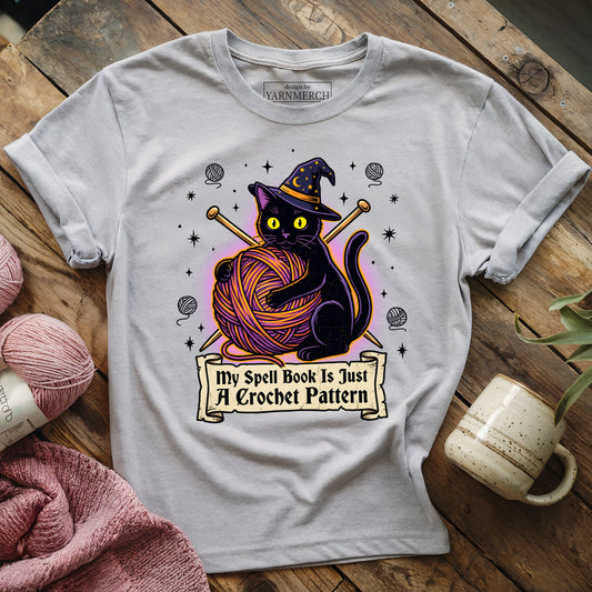 My Spell Book Is Just A Crochet Pattern T-shirt