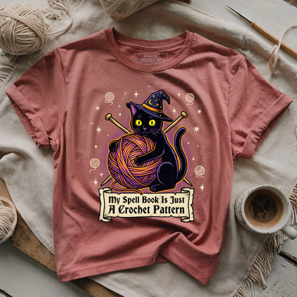 My Spell Book Is Just A Crochet Pattern T-shirt