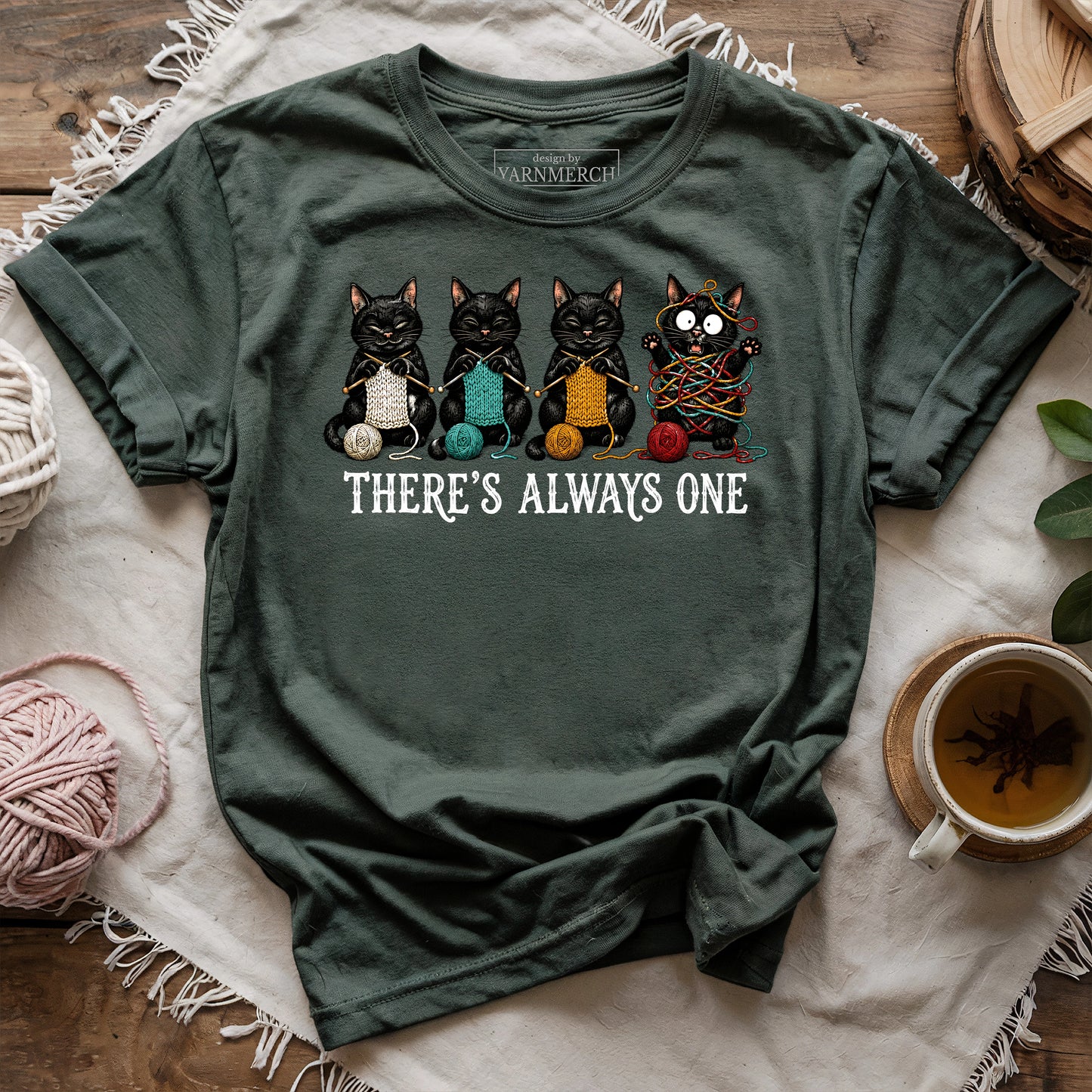 There's Always One T-shirt