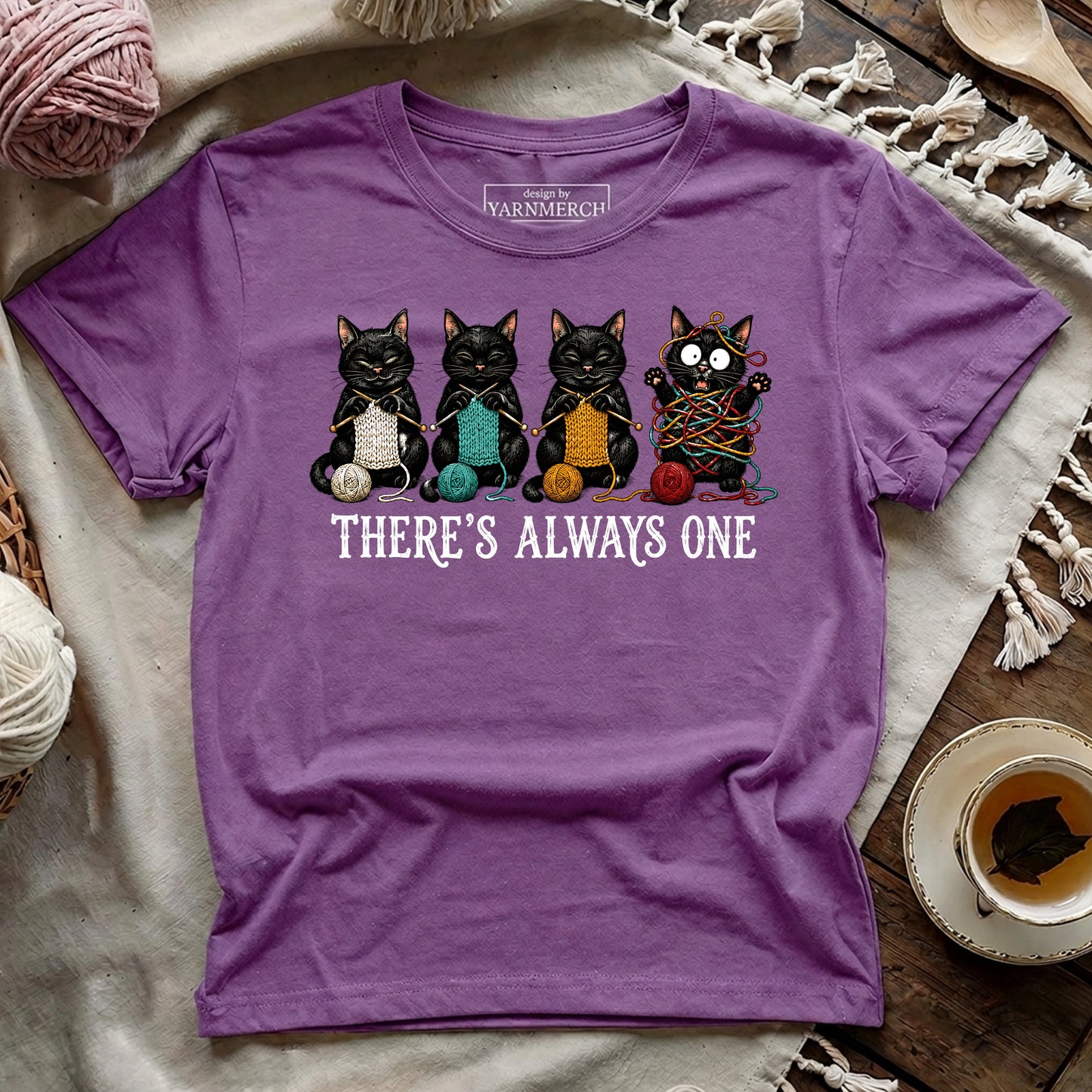 There's Always One T-shirt