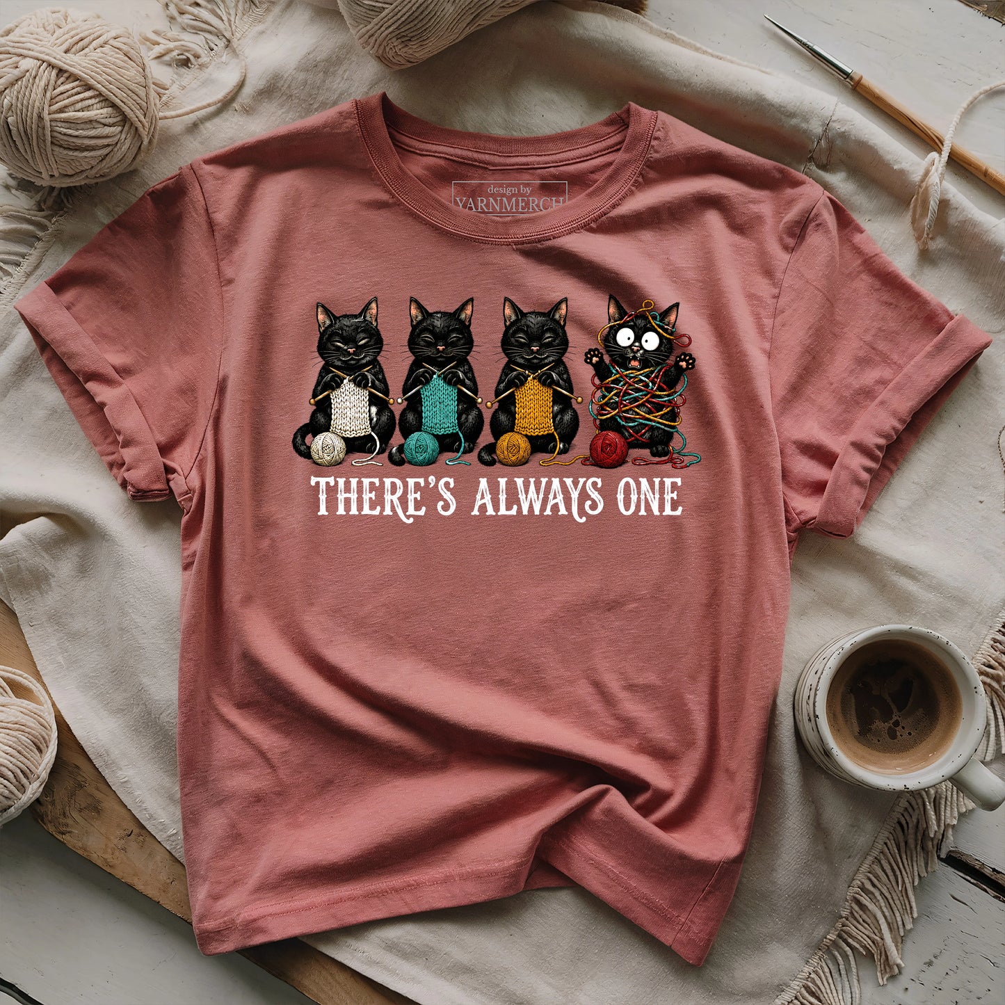 There's Always One T-shirt