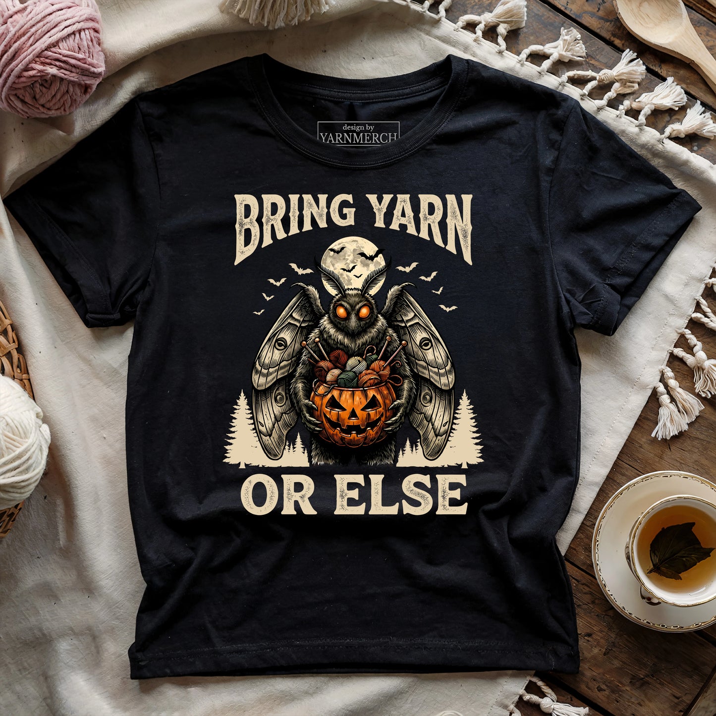 Bring Yarn Or Else T-shirt
