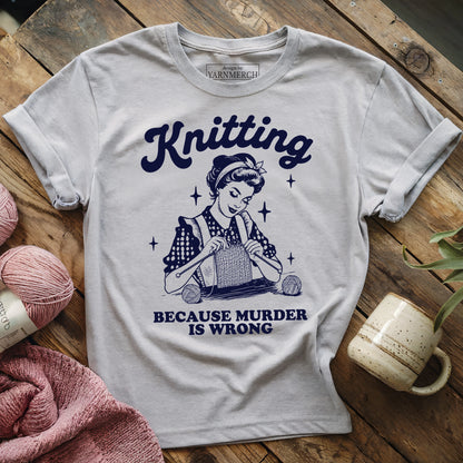Knitting Not Murder T-shirt
