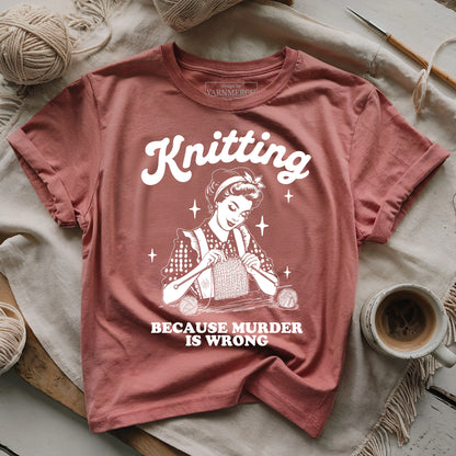 Knitting Not Murder T-shirt