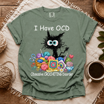 Comfort Colors I Have OCD T-shirt
