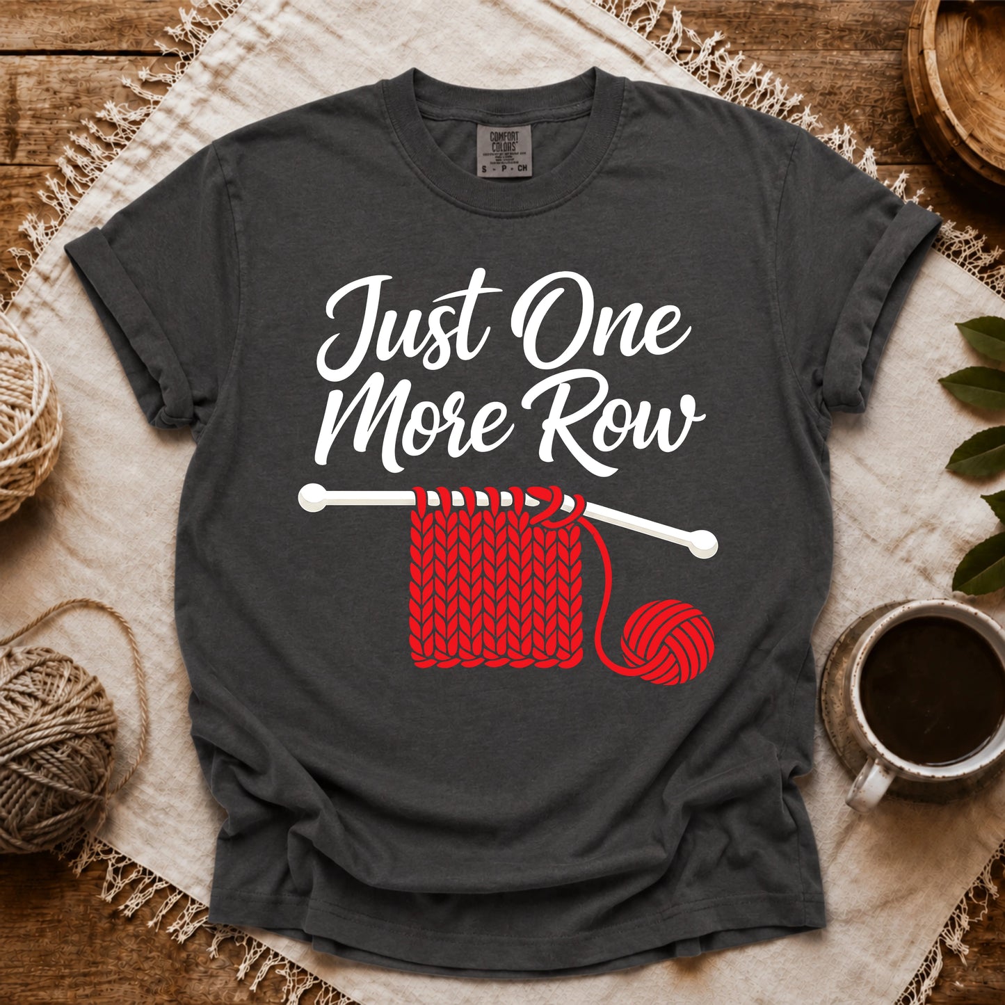 Comfort Colors Just One More Row Knitting T-shirt