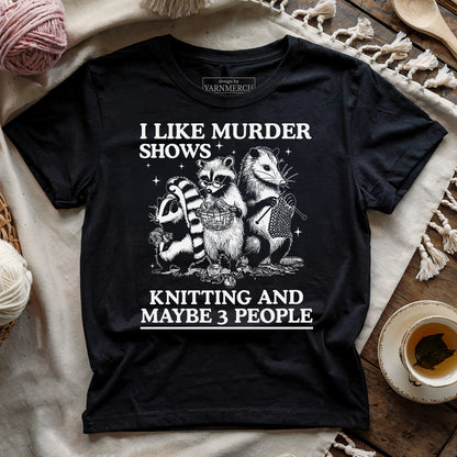 Knitting & Maybe 3 People T-shirt