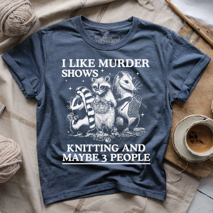 Knitting & Maybe 3 People T-shirt