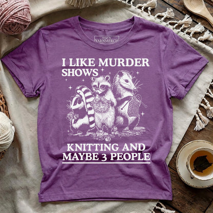 Knitting & Maybe 3 People T-shirt