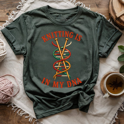 Knitting Is In My DNA T-shirt