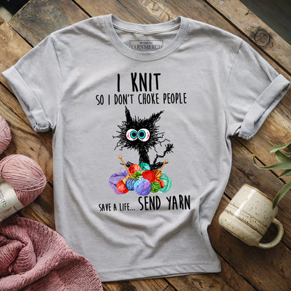 Knit So I Don’t Choke People T-shirt