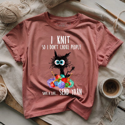 Knit So I Don’t Choke People T-shirt