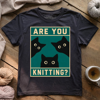 Are U Knitting T-shirt