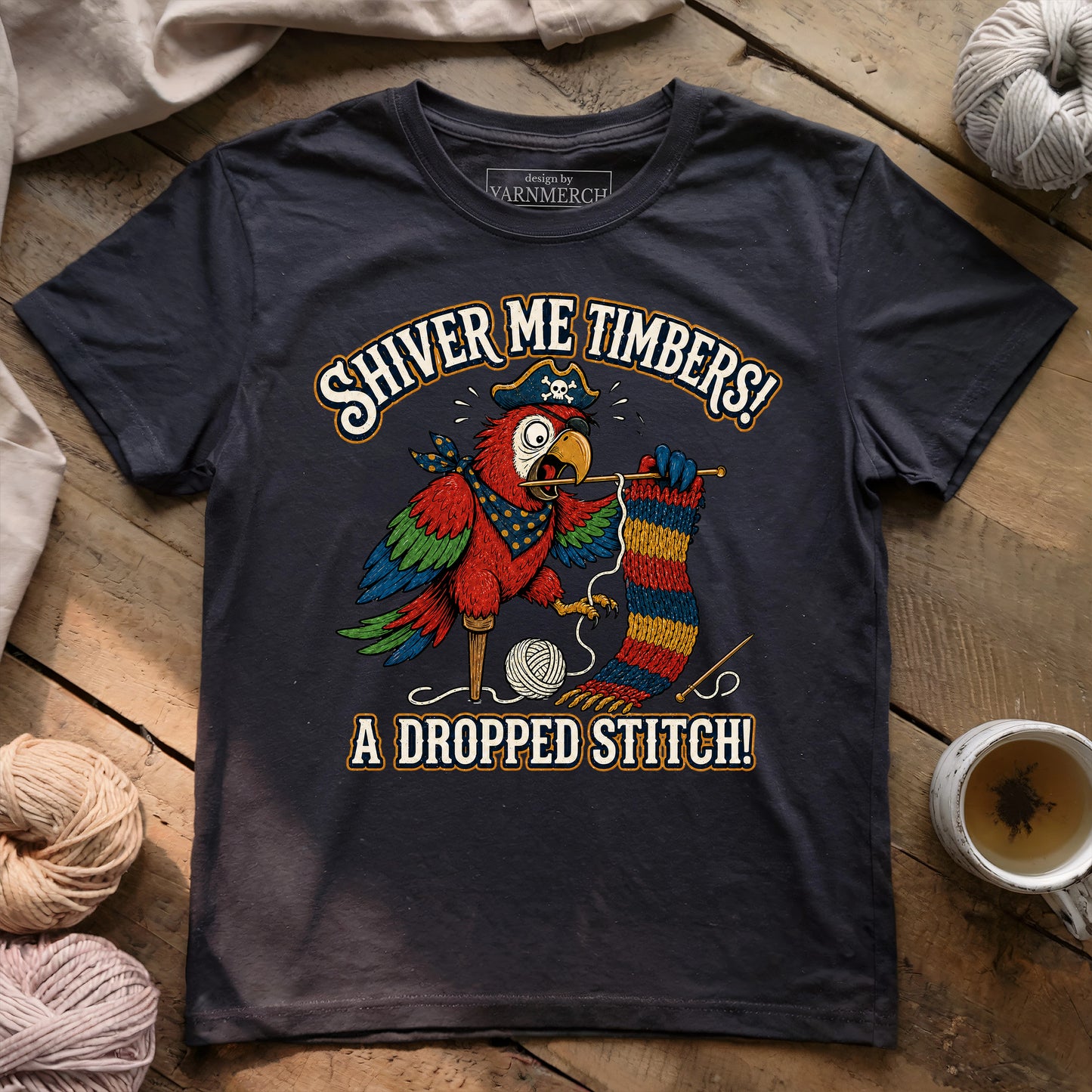 Shiver Me Timbers! A Dropped Stitch! T-shirt