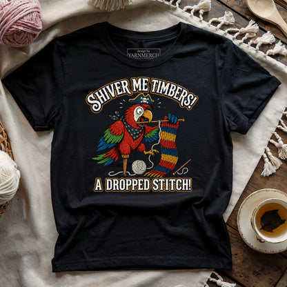 Shiver Me Timbers! A Dropped Stitch! T-shirt