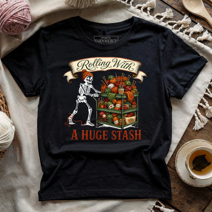 Rolling With A Huge Stash T-shirt