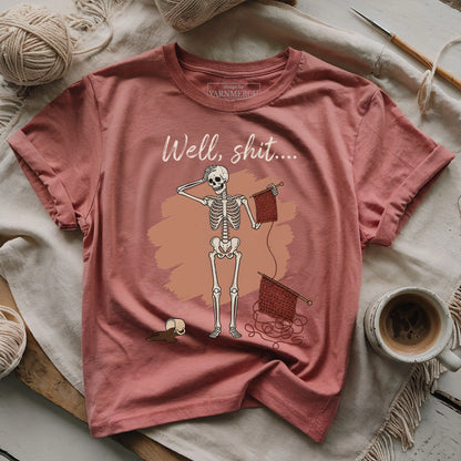 Well, shit...T-shirt