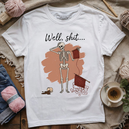 Well, shit...T-shirt