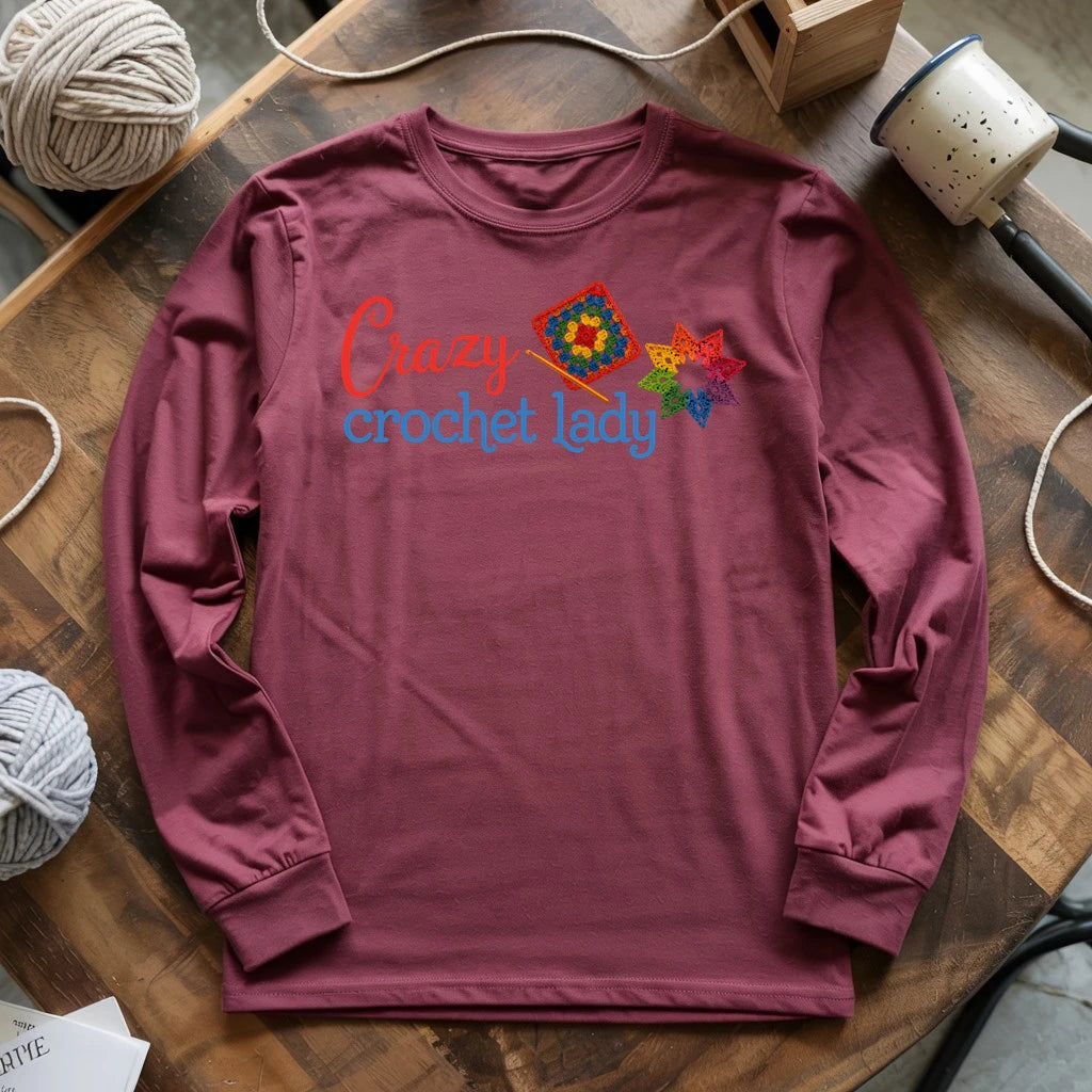 Crazy Crochet Lady Long Sleeve T-shirt
