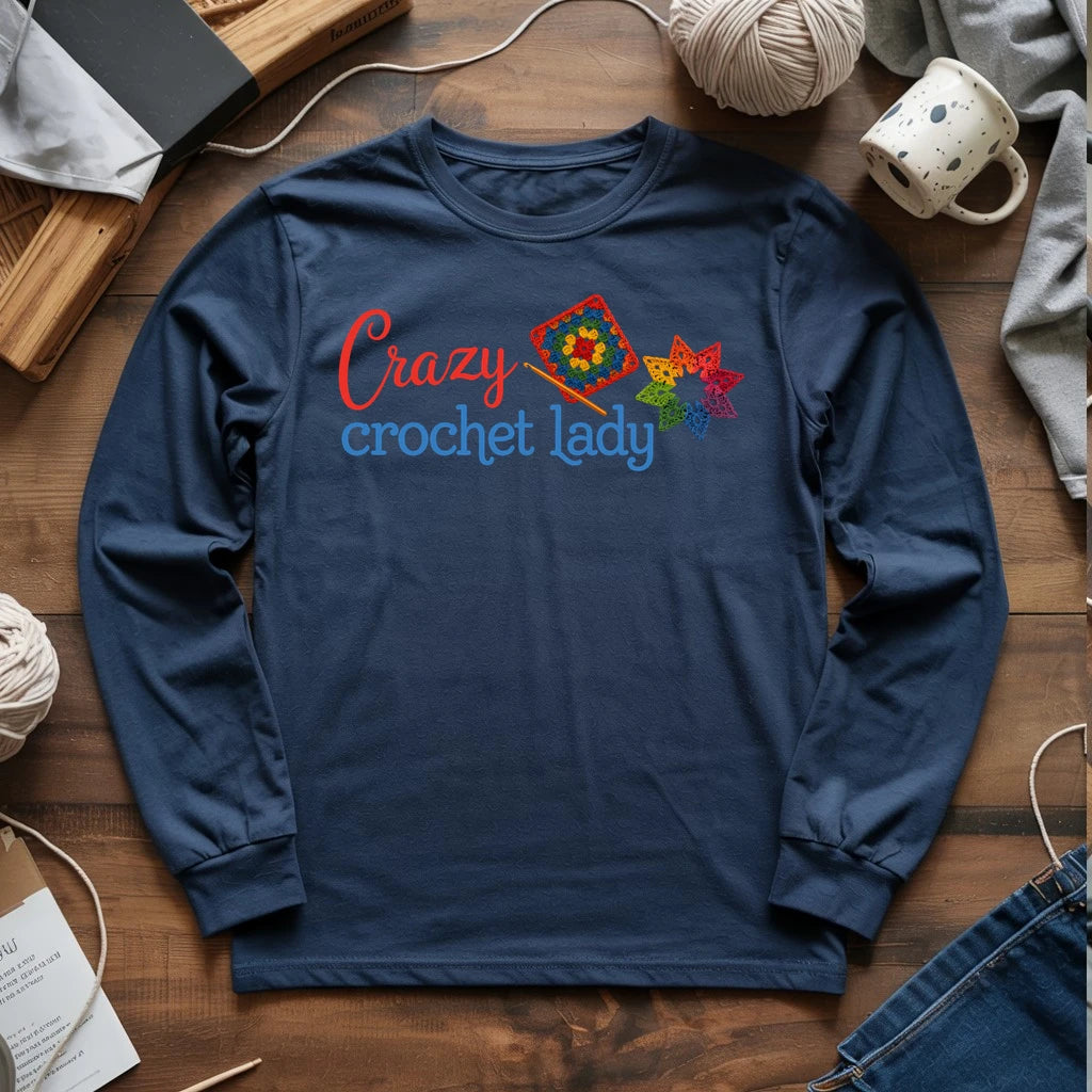 Crazy Crochet Lady Long Sleeve T-shirt