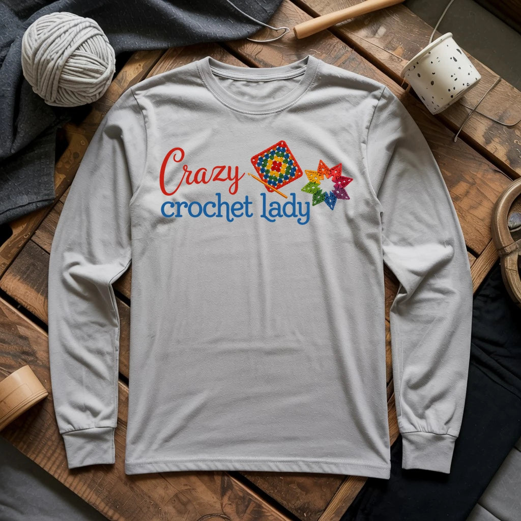 Crazy Crochet Lady Long Sleeve T-shirt