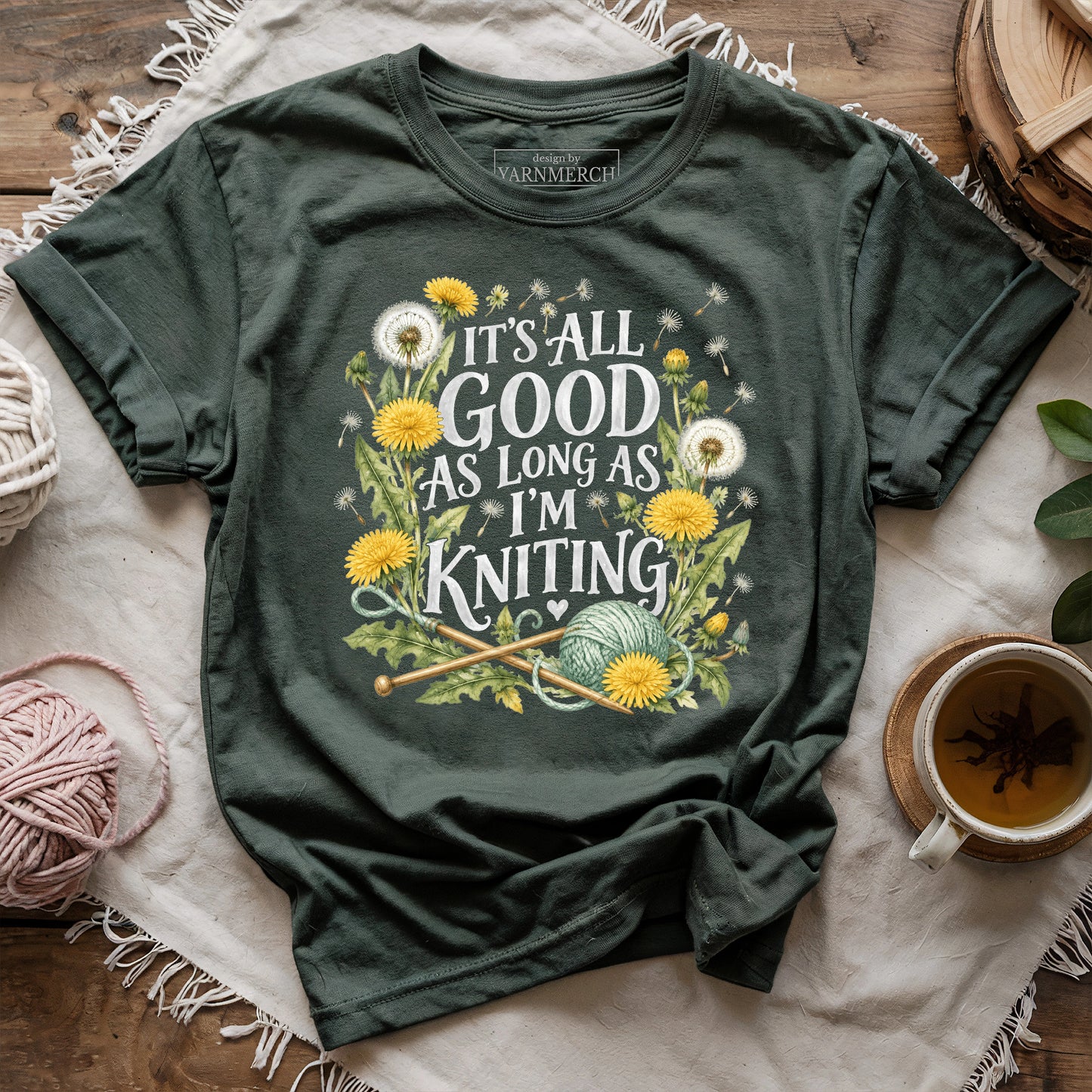 It’s All Good As Long As I’m Knitting T-Shirt