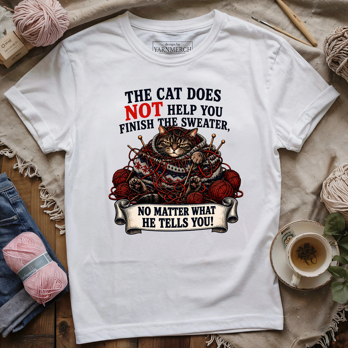 He Is NOT Helping T-shirt