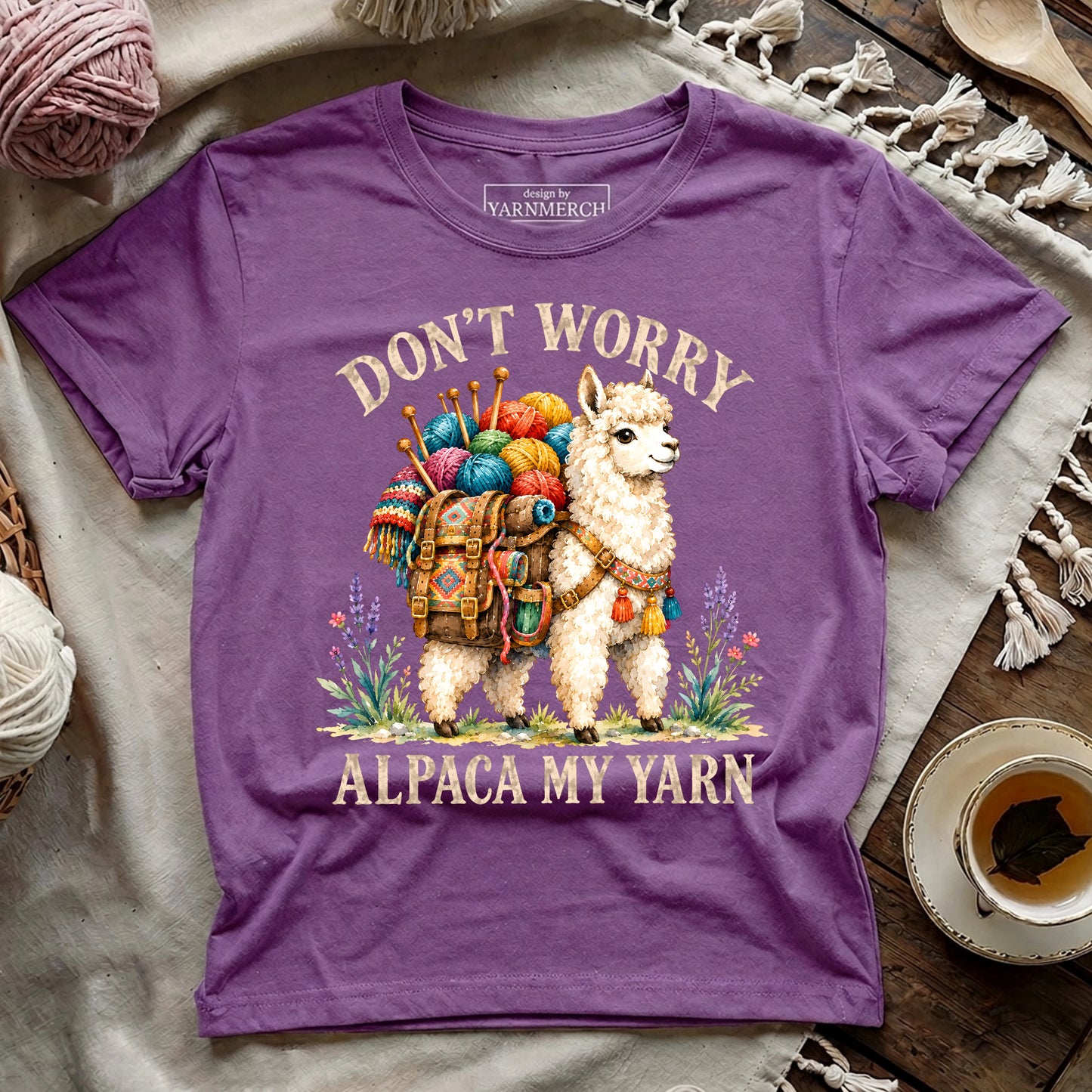 Don't Worry Alpaca My Yarn T-shirt