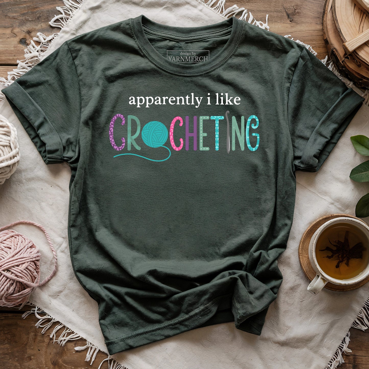 Apparently I Like Crocheting T-shirt