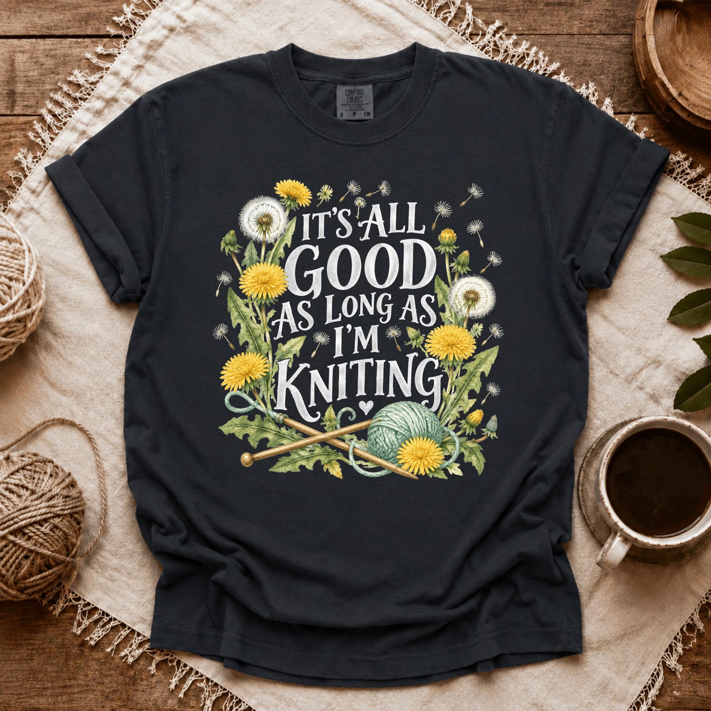 Comfort Colors It’s All Good As Long As I’m Knitting T-shirt