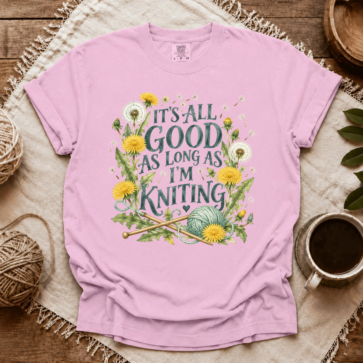 Comfort Colors It’s All Good As Long As I’m Knitting T-shirt