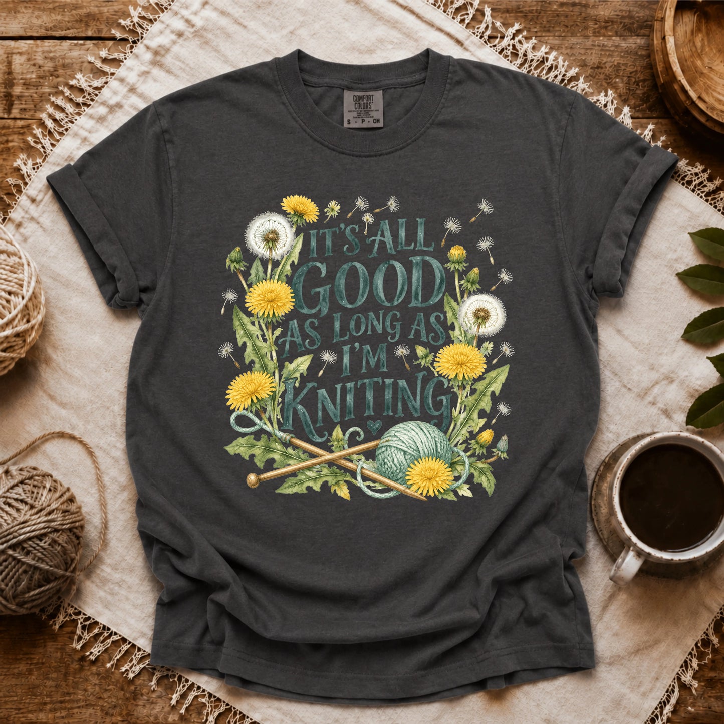 Comfort Colors It’s All Good As Long As I’m Knitting T-shirt