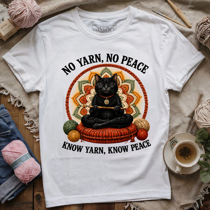 No Yarn No Peace, Know Yarn Know Peace T-shirt