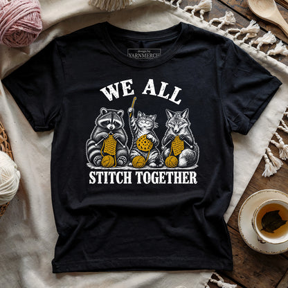 We All Stitch Together T-shirt