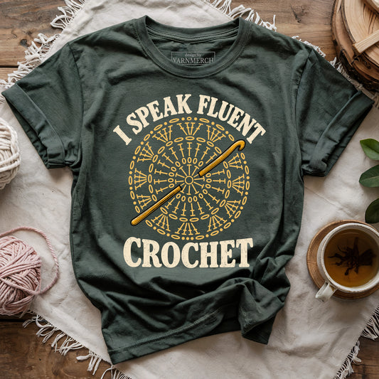 I Speak Fluent Crochet T-shirt