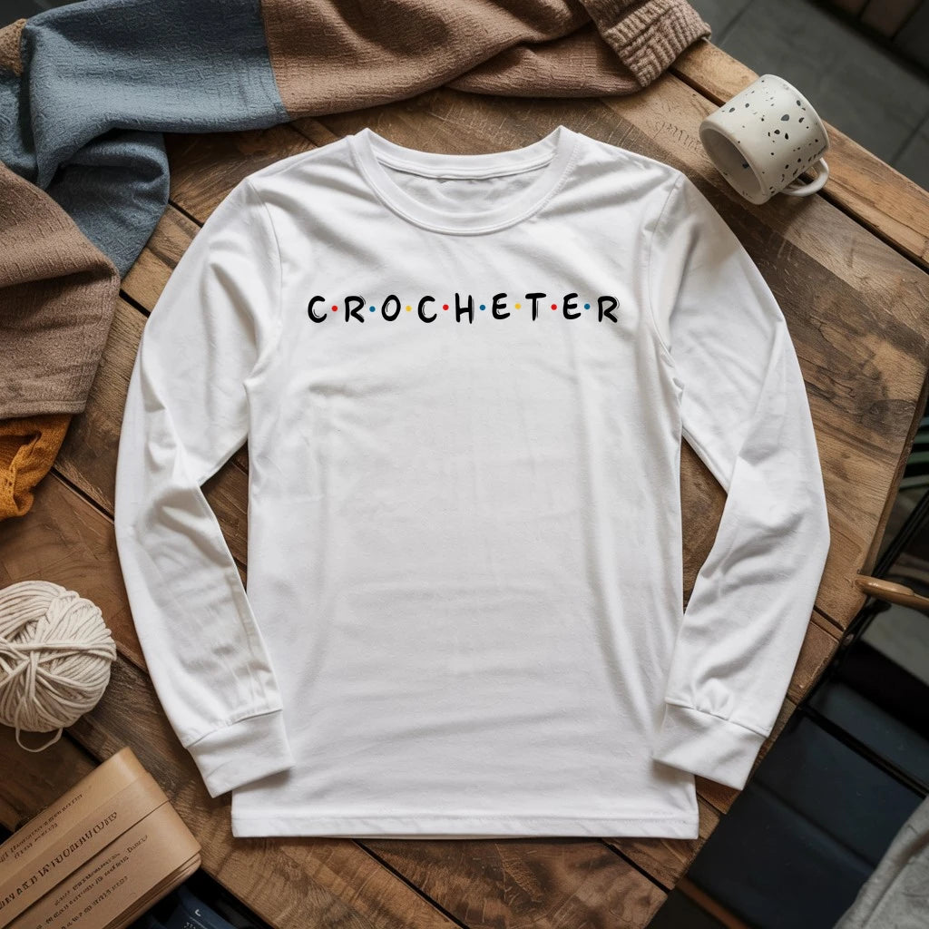Crocheter Friends Long Sleeve T-shirt