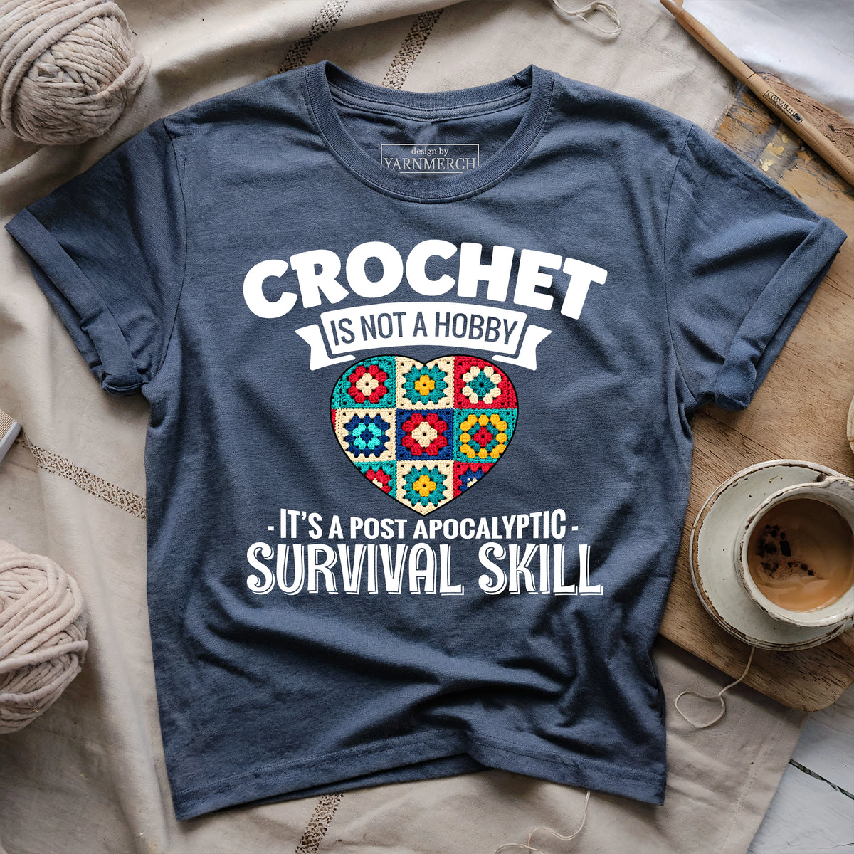 Crochet Survival Skill T-shirt