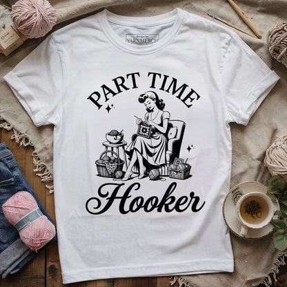 Part Time Hooker T-shirt