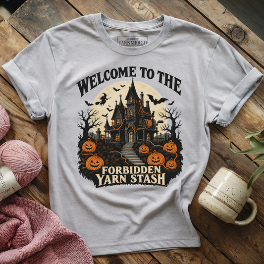 Welcome To The Forbidden Yarn Stash T-shirt