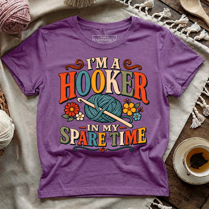 I’m A Hooker In My Spare Time T-shirt