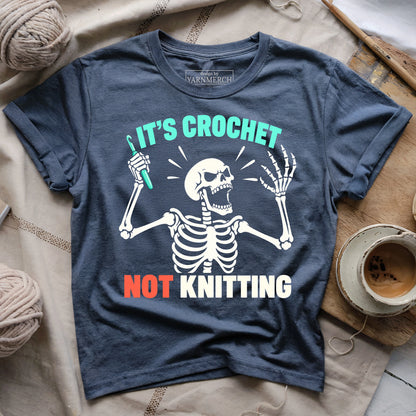 It's Crochet Not Knitting T-shirt