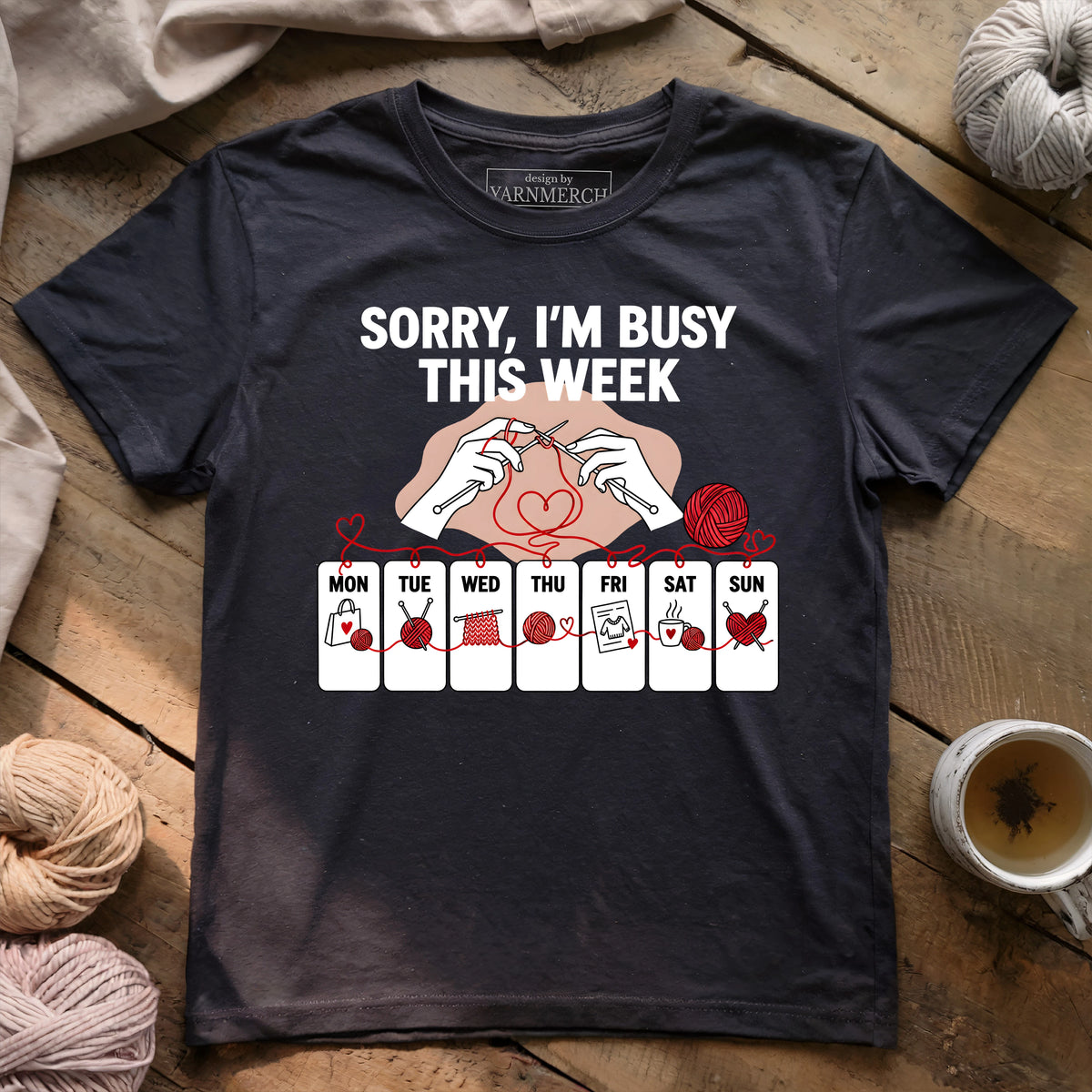 Sorry, I'm Busy This Week T-shirt