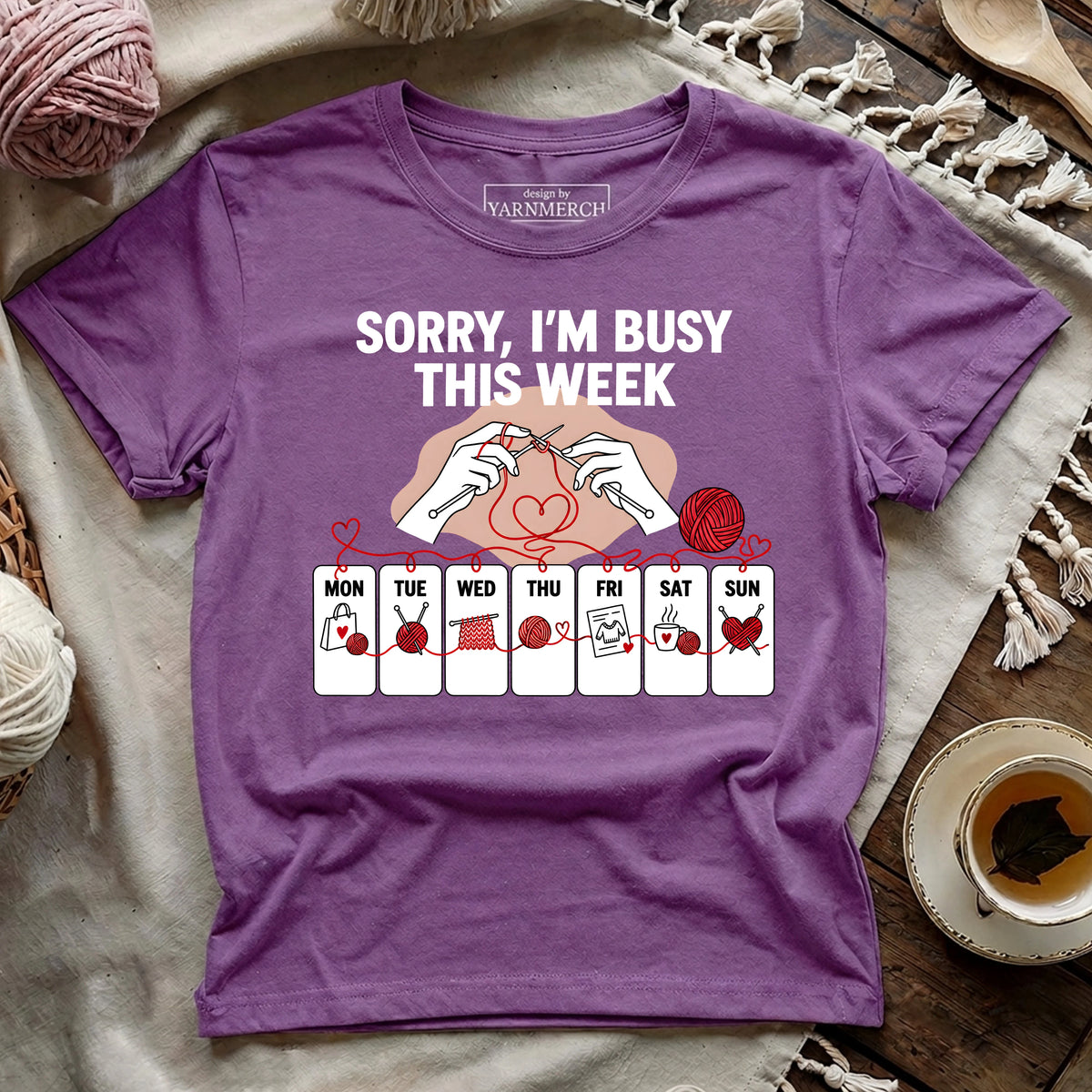 Sorry, I'm Busy This Week T-shirt