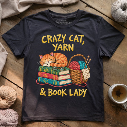 Crazy Cat, Yarn & Book Lady T-shirt