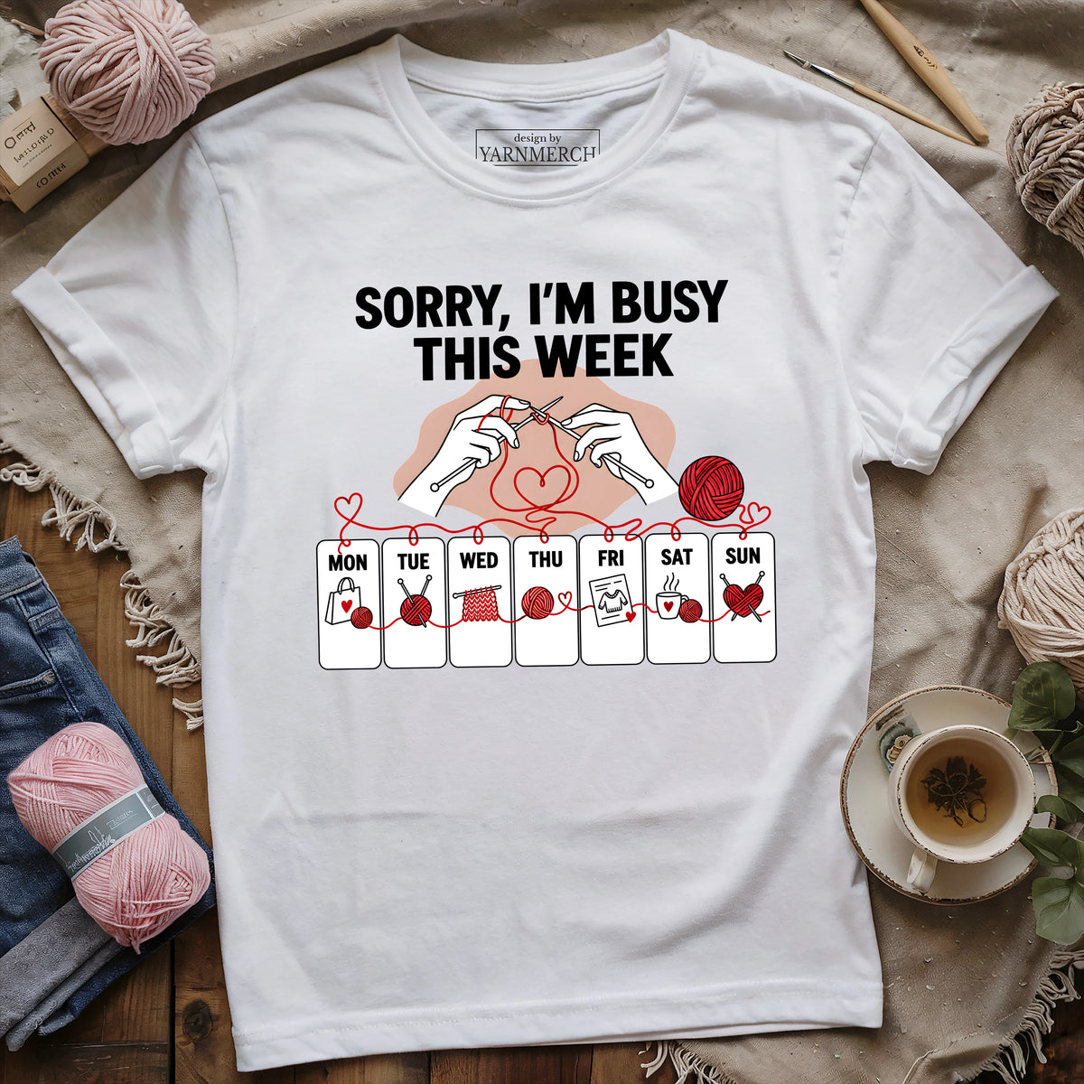 Sorry, I'm Busy This Week T-shirt
