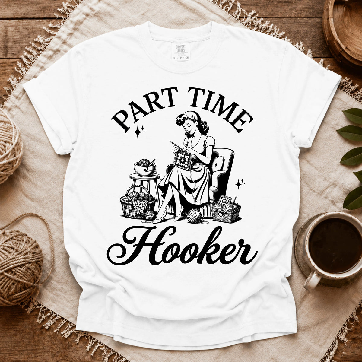 Comfort Colors Part Time Hooker T-shirt